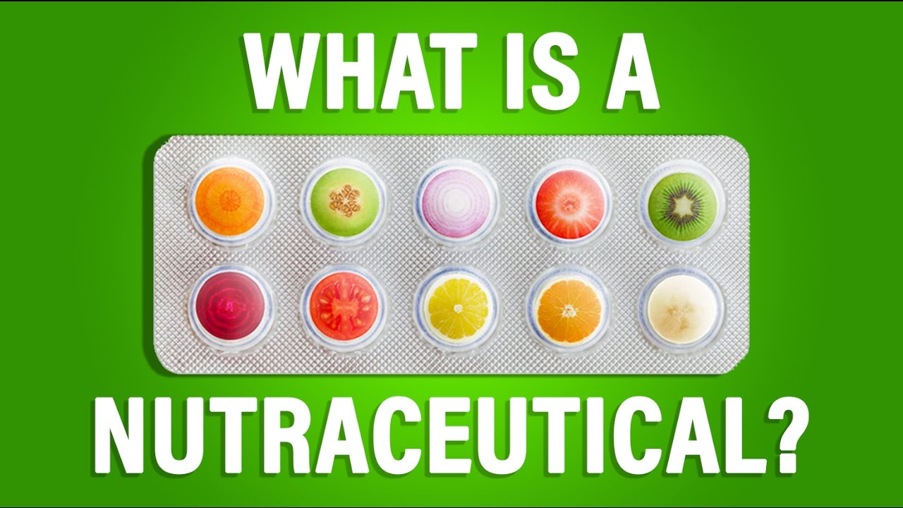 What are Nutraceuticals?